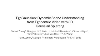 EgoGaussian Dynamic Scene Understanding from Egocentric Video with 3D Gaussian Splatting [upl. by Gomar]