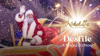 Natal Luz de Gramado Desfile A Magia do Noel 2019 [upl. by Aitnahs]