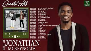 Best Playlist Of Jonathan McReynolds Gospel Songs 2022 Most Popular Jonathan McReynolds Songs [upl. by Cristabel]