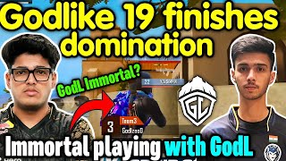 Godlike 19 kills domination 🥵 Immortal playing with Godlike 😲 New tryout 🇮🇳 [upl. by Slifka]