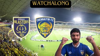 WHAT A GAMEKerala Blasters 33 Chennaiyin FC Live Watchalong  Indian Super League [upl. by Yzeerb]