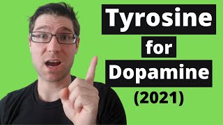 Tyrosine for Dopamine Benefits 2021 [upl. by Adiarf346]