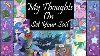 Discussing MLP Set Your Sail [upl. by Otreblada145]