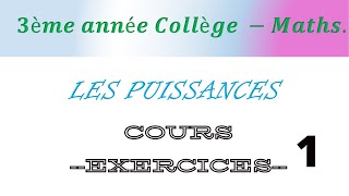 LES PUISSANCES COURS ET EXERCICES  ET L ÉCRITURE DE LA NOTATION SCIENTIFIQUE [upl. by Ylecic802]