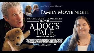 Family Movie Night Hachi A Dogs Tale [upl. by Rodnas374]