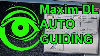 Maxim DL Auto Guiding  Astrophotography Deep Sky [upl. by Linden512]