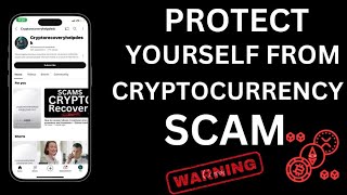 How To Protect Yourself From Cryptocurrency Scams  Recover Money from Crypto Scams [upl. by Ybbor]