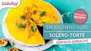 ☀️ 😍 Erfrischendsüße SoleroTorte OHNE BACKEN mit dem Thermomix® [upl. by Iruyas]