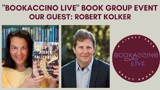 quotBookaccino Livequot Book Group with Robert Kolker [upl. by Ecnar]