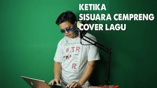 KETIKA SUARA CEMPRENG DIAJAK COVER LAGU BATAK ANAKKU NABURJU [upl. by Ahserak]