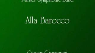 Alla Barocco  Parker Symphonic Band [upl. by Odelle]