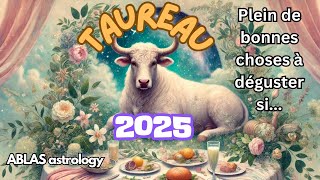 Le Taureau en 2025 [upl. by Jacquetta267]