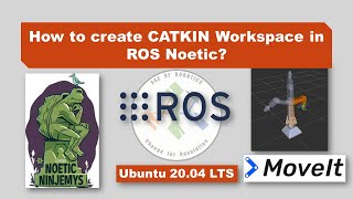 Lesson 4 Creating Catkin Workspace in ROS Noetic [upl. by Niai]