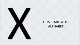 Learn the Letters A to Z I THE ALPHABET quotXquot [upl. by Rapsac102]