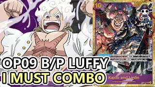 OP09 BP LUFFY  I MUST KAIDO amp LINLIN COMBO [upl. by Starling]