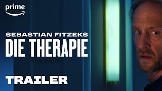 Sebastian Fitzeks Die Therapie  Trailer  Prime Video [upl. by Ashman]