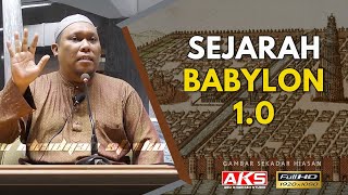 24  Sejarah Babylon  Ustaz Auni Mohamed  April 2016 [upl. by Melia]