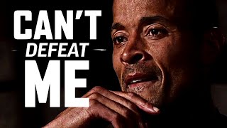 YOU CANT DEFEAT ME  David Goggins Powerful Motivational Speech Video [upl. by Annekim]