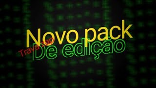 👾NOVO PACK DE EDIÇÃO TRAVA ZAP PARA VC COMEÇAR BEM❤ BRILHOS VINHETA FUNDOS TEXTOS E MUITO MAIS🔥 [upl. by Northey610]