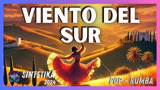 Viento del Sur 🌬️  Nuevo HIT 2024 Pop Latino  Añoranza  SINTETIKA [upl. by Perot727]