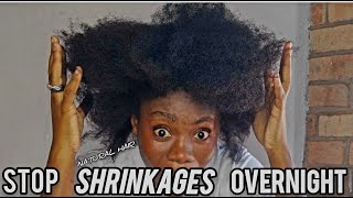 how i STOP NATURAL HAIR SHRINKAGES OVERNIGHT 4C hair [upl. by Rue]