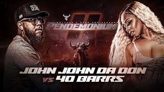 JOHN JOHN DA DON vs 40 BARRS rap battle  BULLPEN BATTLE LEAGUE [upl. by Aid]