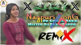 NEW NAGPURI SONG 2024  NAGPURI VIDEO SONG 2024  MISTER DJ SOJIB TOPPO ❌ OR SUMON AKKA MP3 360p [upl. by Jacoba866]