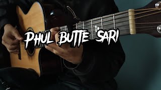 Phul butte Sari Fingerstyle Guitar Cover [upl. by Kcirddor765]