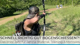 Das erste Jahr Bogensport  Lessons learned Wie lernt man schnell richtig gut Bogenschießen [upl. by Shauna177]