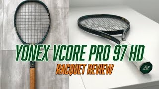 Yonex VCORE Pro 97 HD Racquet Review [upl. by Ahsaenat319]