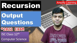 Recursion Output Questions  12th Computer Science ISC  2022 Exam [upl. by Aitital]