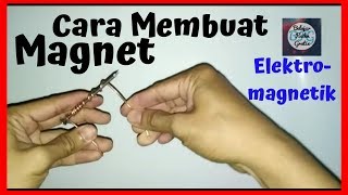 Cara membuat magnetElektromagnetikBelajar Fisika Gratis BFG25 [upl. by Latrell246]