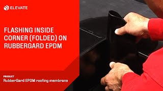 Flashing an inside corner folded  Elevate RubberGard EPDM [upl. by Stargell]