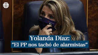 Yolanda Díaz quotEl PP nos tachó de alarmistasquot [upl. by Htebazileharas]