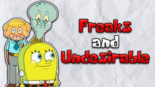 SpongeBob Analysis Freaks and Undesirables [upl. by Birdella]