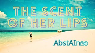 AbstAIn23  The Scent of Her Lips Official Music Video [upl. by Shelba660]