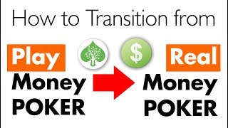 How to Transition from Play Money to Real Money Poker [upl. by Gylys]