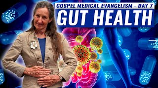 Gospel Medical Evangelism Summer Convocation With Barbara ONeill  Day 7  Gut Health [upl. by Ynnep]