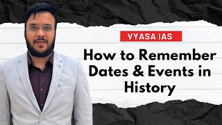 How to Remember Dates amp Chronology in History for UPSCIAS Exam Guidance by Vyasa IAS [upl. by Ilak]