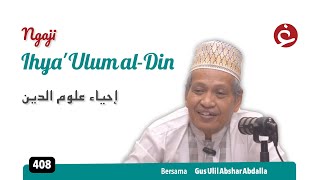 408 Ngaji Ihya Ulum alDin  Gus Ulil Abshar Abdalla [upl. by Auqinal]