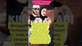 Paula dapet butik dari pengusaha Turki beritaterkini shortvideo paulaverhoeven [upl. by Aloel]