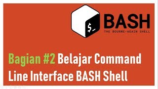 bagian2 Belajar Command Line Interface Linux BASH [upl. by Asilanom]