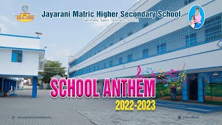 SCHOOL ANTHEM 20222023 JAYARANI MATRICHR SECSCHOOL  SALEM  NETHIMEDU [upl. by Ferd]