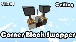 Corner Block Swapper Ceiling 3x3x1 Minecraft 18 [upl. by Aneladgam255]