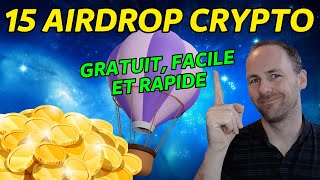 15 AIRDROP CRYPTO GRATUIT FACILE amp RAPIDE [upl. by Enimzzaj]