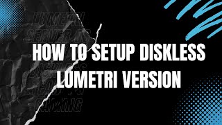 How to Setup Diskless iCafe8  LumeTri Version [upl. by Foley]