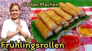 Frühlingsrollen REZEPT  Einfach Selber Machen  asiatisch Kochen  thailändische Küche [upl. by Lelia146]