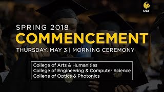 UCF Commencement May 3 2018  AM [upl. by Navada]