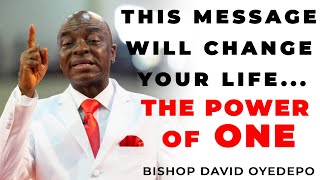 BISHOP DAVID OYEDEPO  THE INCREDIBLE POWER OF ONE [upl. by Ryan91]