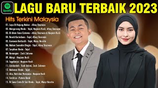 LAGU BARU TERBAIK 2023  HITS TERKINI MALAYSIA  Resah Kerinduan Layu Di Hujung Mekar [upl. by Arick211]